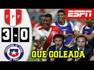 Video: Perú Vs Chile  3-0  Relato Chileno 12/10/2018 Amistoso Internacional